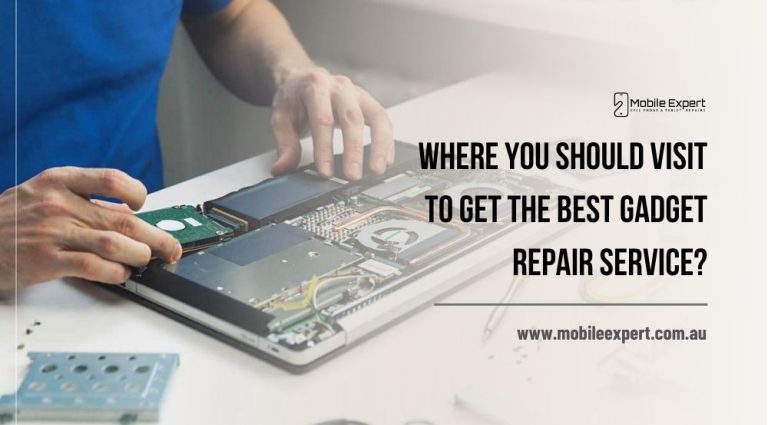 Where You Should Visit to Get the Best Gadget Repair Service?