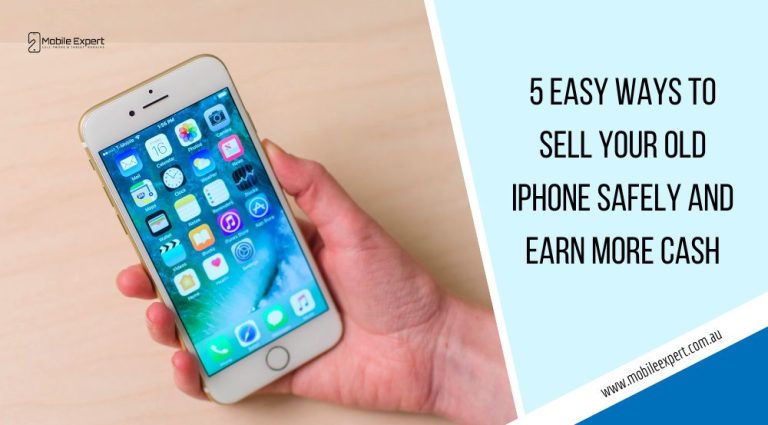 5 Easy Ways To Sell Your Old iPhone Safely And Earn More Cash
