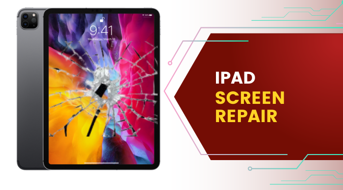 How to Get the Best & Cost-effective iPad Screen Repair Services?